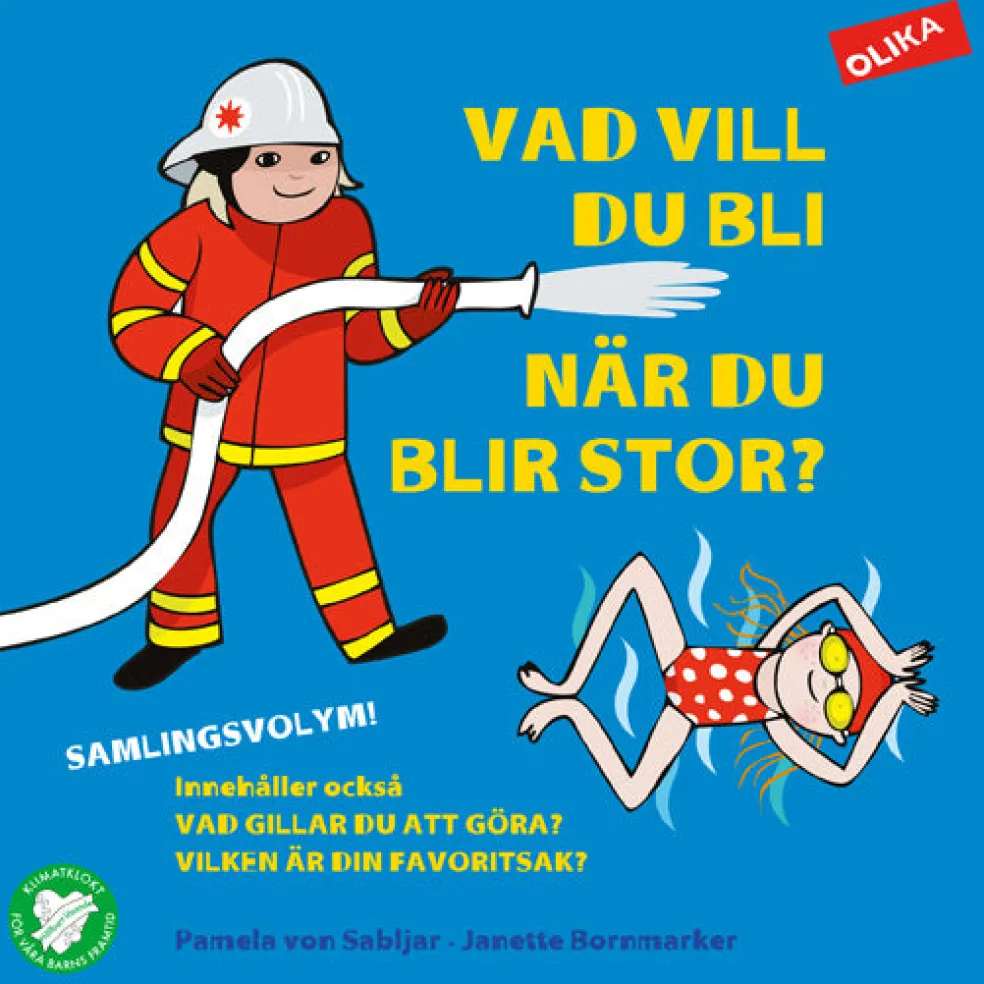 Vad vill du bli när du blir stor? : samlingsvolym