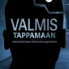 Valmis tappamaan