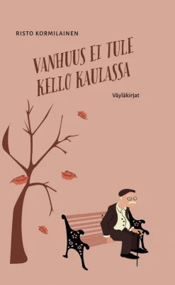 Vanhuus ei tule kello kaulassa