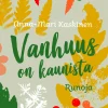 Vanhuus on kaunista