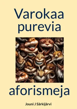 Varokaa purevia aforismeja
