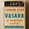 Vasara ja käytettyjä nauloja, Mielensäpahoittaja
