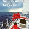Vesilläliikkujan sääopas