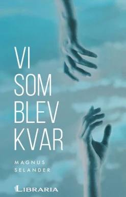 Vi som blev kvar