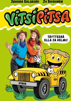 Vitsipitsa - täytteenä Ella ja Helmi