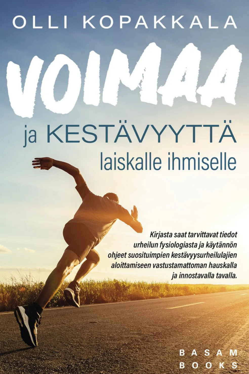 Voimaa ja kestävyyttä laiskalle ihmiselle