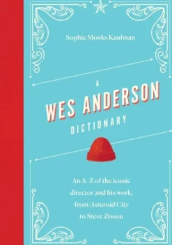 Wes Anderson Dictionary, A