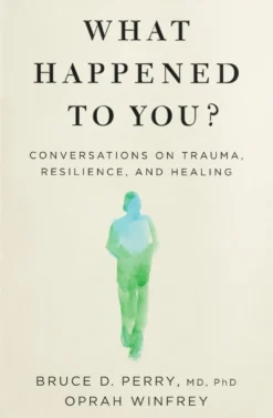 What Happened to You?