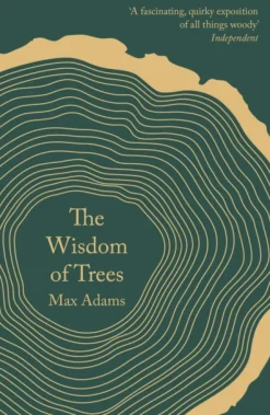 Wisdom of Trees, The