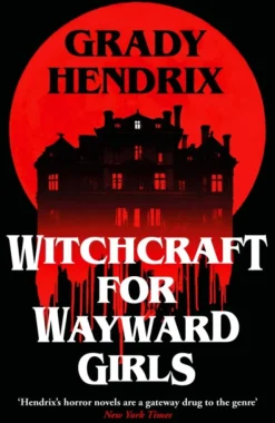 Witchcraft for Wayward Girls