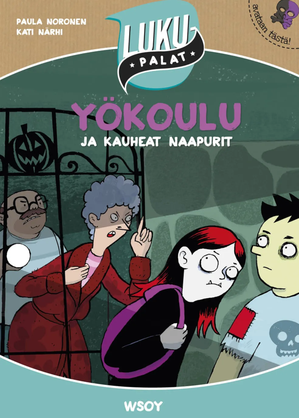 Yökoulu ja kauheat naapurit
