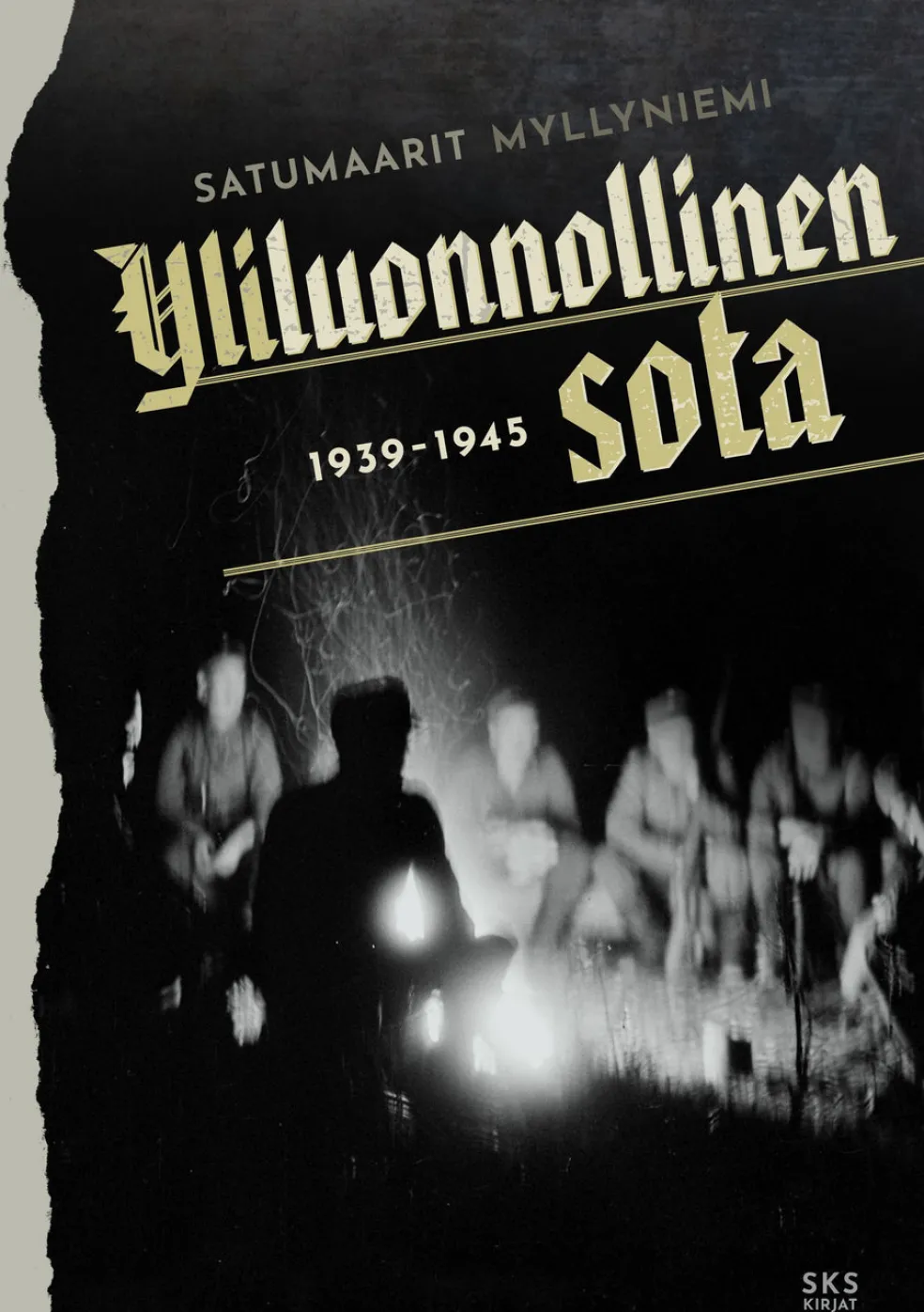 Yliluonnollinen sota 1939-1945