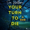 Your Turn to Die